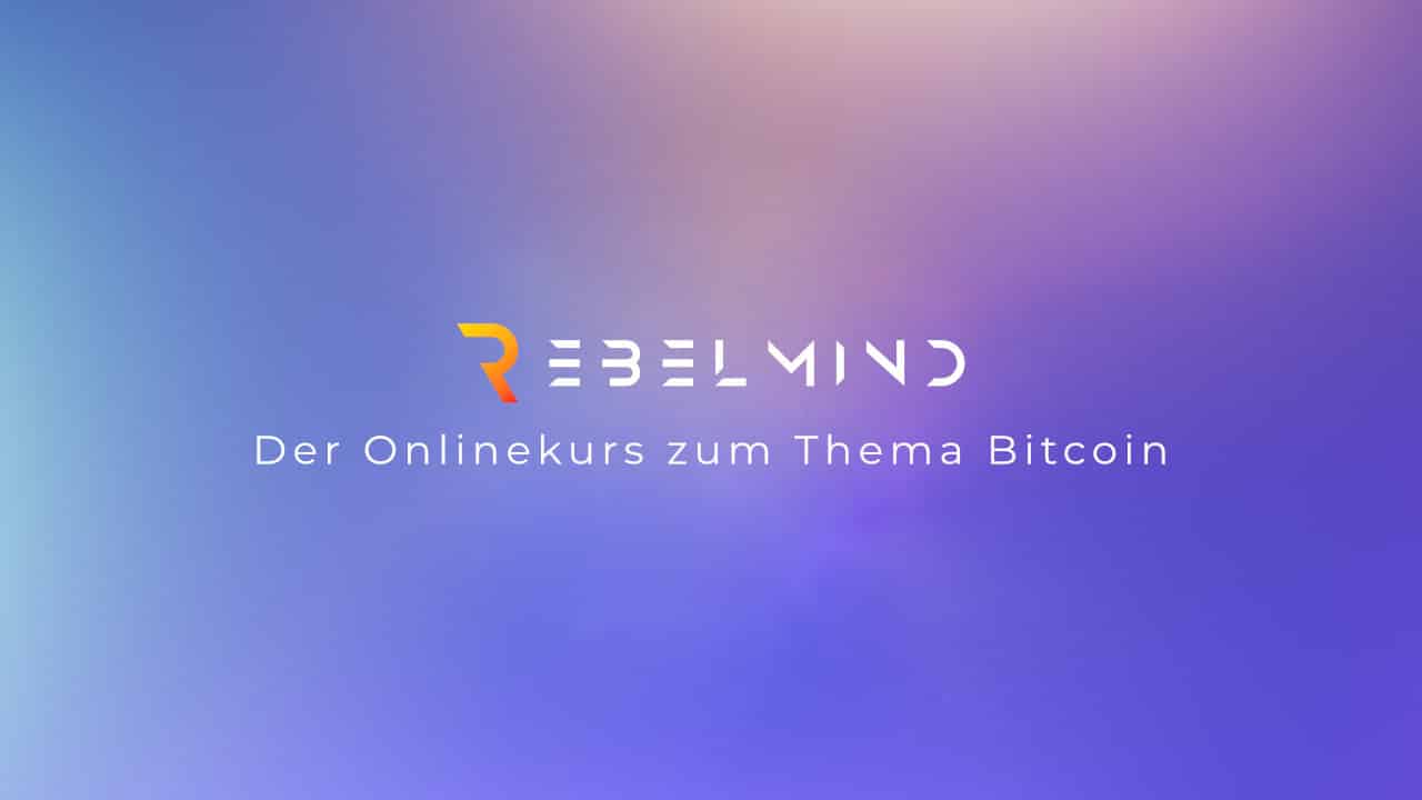 Rebelmind Onlinekurs Bitcoin